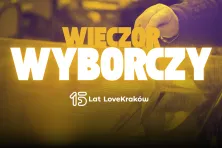 Wieczór wyborczy LoveKraków.pl
