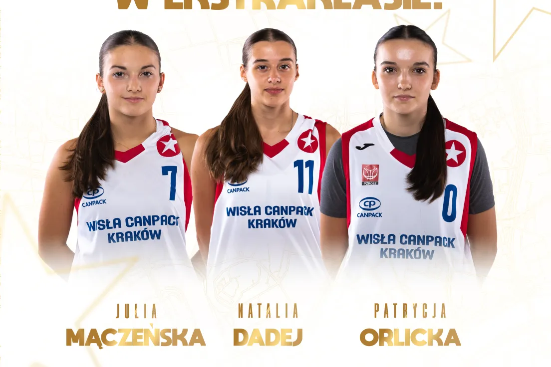 Julia Mączeńska, Natalia Dadej i Patrycja Orlicka